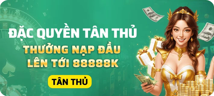 Ưin678ww Đặc quyền tân thủ thưởng nạp đầu tối đa 88.888k